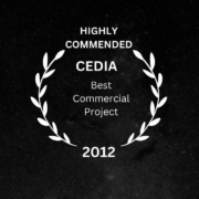 CEDIA Highly Commended - Best Commercial Project, 2012